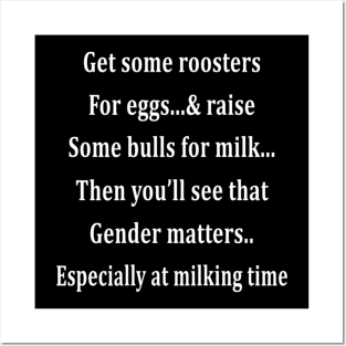 Get Some Roosters For Eggs And Raise Some Bulls For Milk Posters and Art